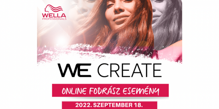 2022_fodrasz_esemeny_we_create_wella_professionals