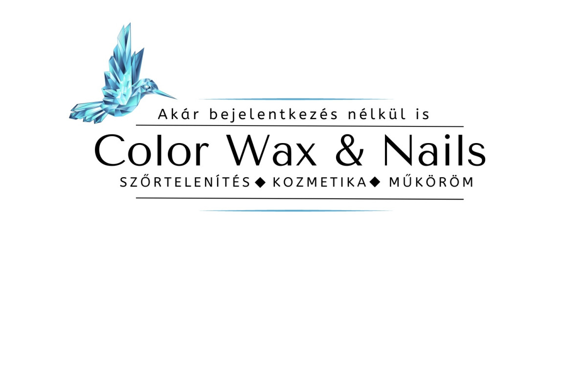 Color Wax & Nails - Kézápolás, Lábápolás, Kozmetika, Wax hölgyek, Wax urak